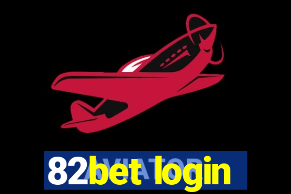 82bet login